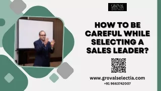 How to be Careful while selecting a sales leader?
