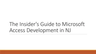 The Insider's Guide to Microsoft Access Development in NJ