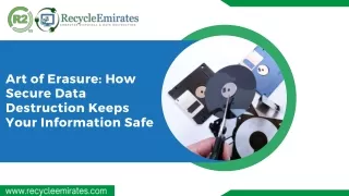Art of Erasure How Secure Data Destruction Keeps Your Information Safe