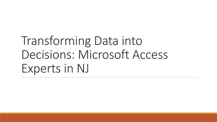 transforming data into decisions microsoft access