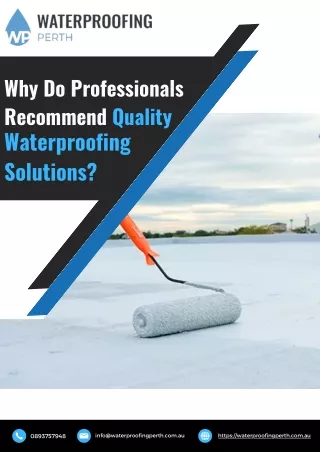 Why Do Professionals Recommend Quality Waterproofing Solutions