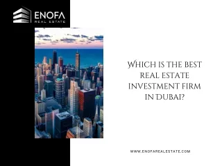 Which is the best real estate investment firm in Dubai