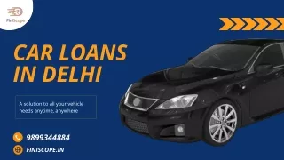 car loans in delhi | car loan in Delhi | Finiscope