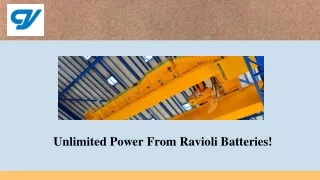 Unlimited Power From Ravioli Batteries!