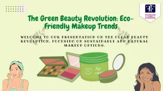 The Green Beauty Revolution Eco-Friendly Makeup Trends