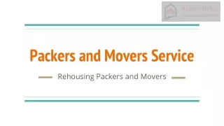 Rehousing Packers and Movers Service