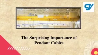 The Surprising Importance of Pendant Cables