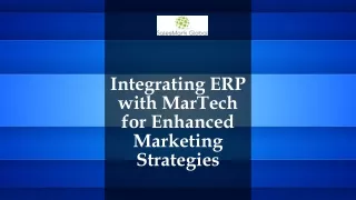 Integrating ERP with MarTech for Enhanced Marketing Strategies