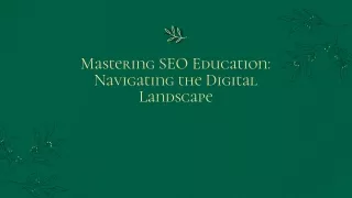 slidesgo-mastering-seo-education-navigating-the-digital-landscape-20240503051236xYVg