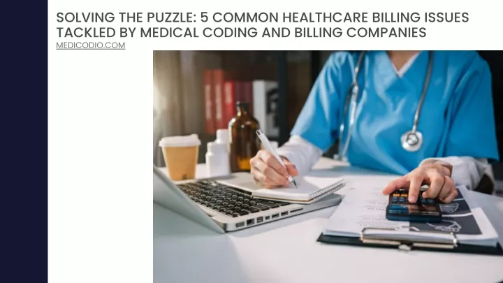 solving the puzzle 5 common healthcare billing