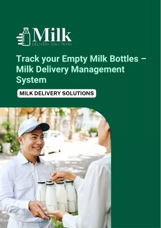 Monitor Your Empty Milk Bottles – Milk Delivery Management System