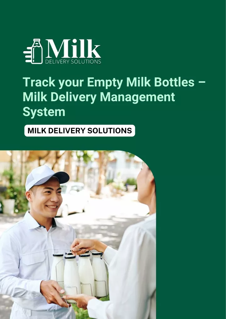 track your empty milk bottles milk delivery