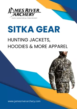 Level Up Your Hunt Sitka Gear Sale at James River Archery!