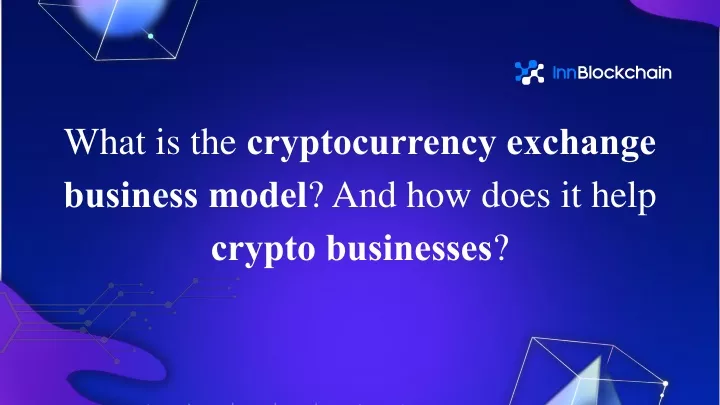 what is the cryptocurrency exchange business