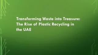 Transforming Waste into Treasure: The Rise of Plastic Recycling in the UAE