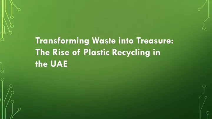 transforming waste into treasure the rise