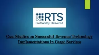 Case Studies on Successful Revenue Technology Implementations in Cargo Services (1)