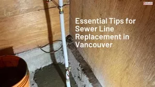 Essential Tips for Sewer Line Replacement in Vancouver