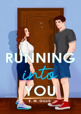 PDF/READ❤ Running Into You: A Best Friend's Brother Romantic Comedy (Love In 2C Book 1)