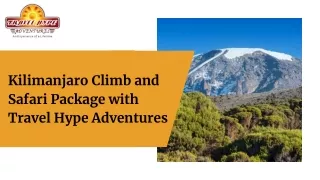 Kilimanjaro Climb and Safari Package with Travel Hype Adventures