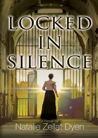 ❤[PDF]⚡ Locked in Silence: A Novel