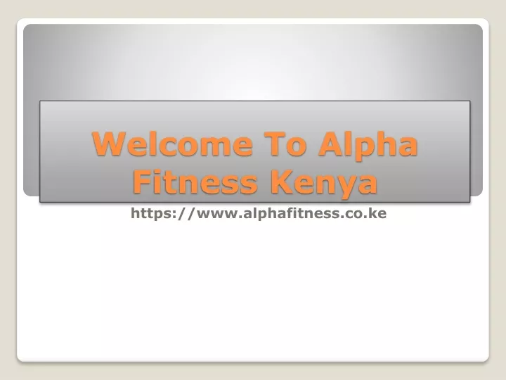 welcome to alpha fitness kenya
