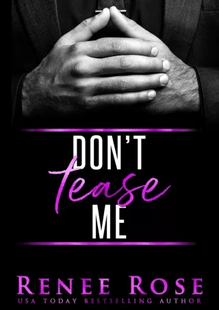 ❤[PDF]⚡ Don't Tease Me: A Dark Mafia Age-Gap Romance (Made Men Book 1)