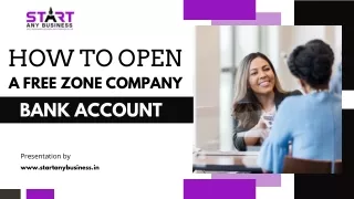 How To Open a Free Zone Company Bank Account