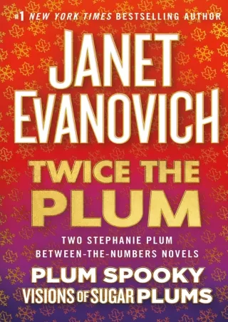 PDF/READ❤ Twice the Plum: Two Stephanie Plum Between the Numbers Novels (Plum Spooky,