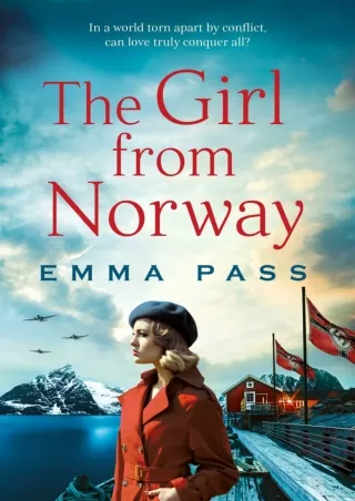 ⚡Read✔[PDF] The Girl from Norway: A BRAND NEW absolutely gripping and heartbreaking WWII