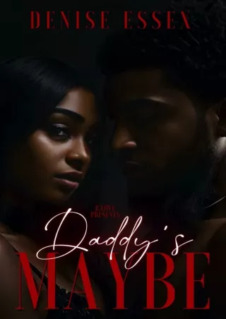 PDF/READ❤ Daddy's Maybe
