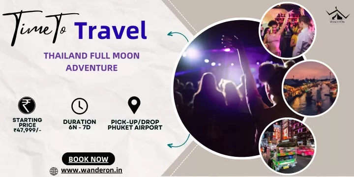 time to travel thailand full moon adventure
