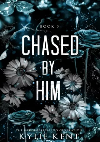 ❤[READ]❤ Chased By Him: A Billionaire Forbidden Romance (The Merge Series Second