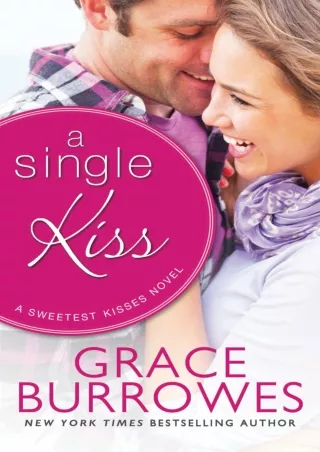 PDF/READ❤ A Single Kiss (Sweetest Kisses, 1)