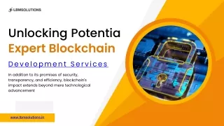 Unlocking Potential Expert Blockchain Development Services