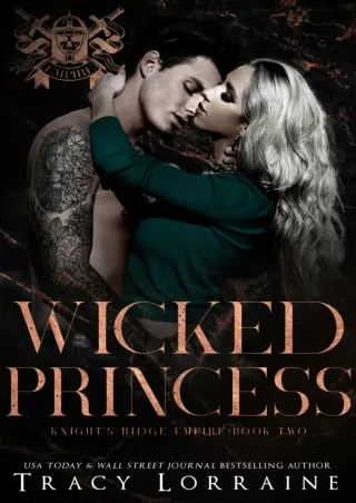 ⚡[PDF]✔ Wicked Princess: A Dark Mafia, High School Bully Romance (Knight's Ridge