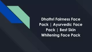 Dhathri Fairness Face Pack Ayurvedic Face Pack Best Skin Whitening Face Pack