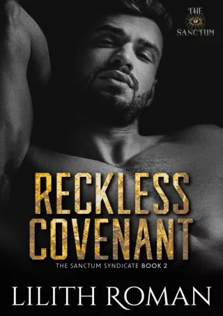 ❤[READ]❤ Reckless Covenant: a Second Chance Mafia Romance (The Sanctum Syndicate Book 2)