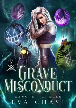 get⚡[PDF]❤ Grave Misconduct (Gang of Ghouls Book 3)