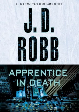 ⚡PDF ❤ Apprentice in Death: In Death, Book 43