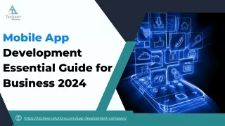 Mobile App Development Essential Guide for Business 2024