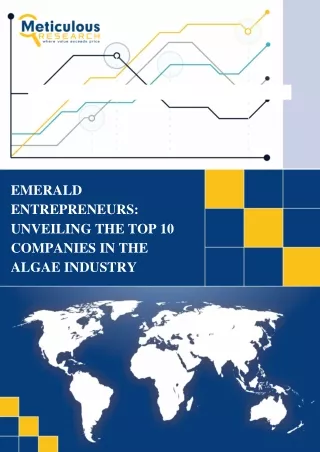 Emerald Entrepreneurs- Unveiling the Top 10 Companies in the Algae Industry