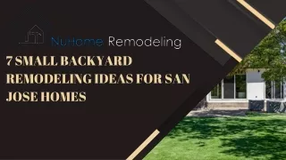 7 Small Backyard Remodeling Ideas for San Jose Homes