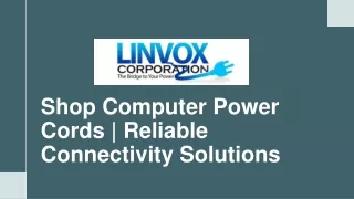 Shop Computer Power Cords | Reliable Connectivity Solutions