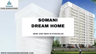 Somani Dream Home Luxurious Home in Punawale