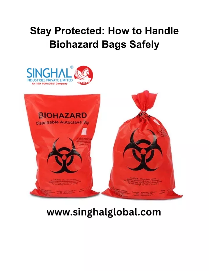 stay protected how to handle biohazard bags safely