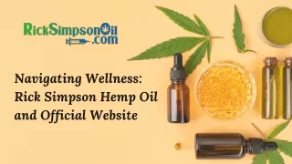 Navigating Wellness: Rick Simpson Hemp Oil and Official Website