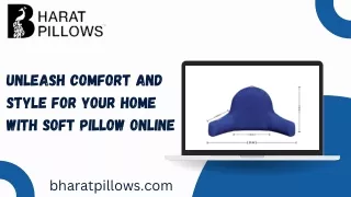 Unleash Comfort and Style for Your Home with Soft Pillow Online