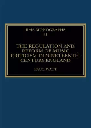 ❤[READ]❤ The Regulation and Reform of Music Criticism in Nineteenth-Century England