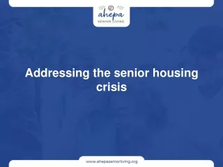 Addressing the senior housing crisis